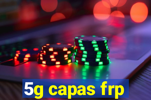 5g capas frp